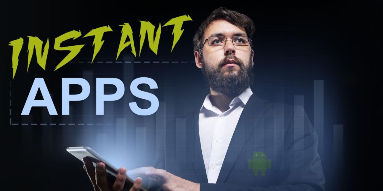 Instant apps android